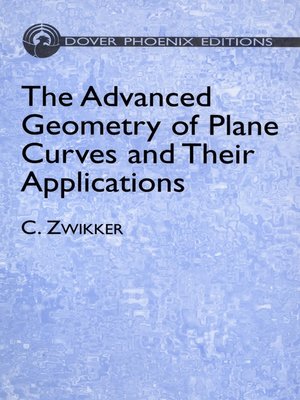 cover image of The Advanced Geometry of Plane Curves and Their Applications